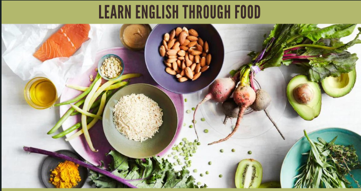 A Culinary Language Journey: Exploring English Through the Delightful World of Food